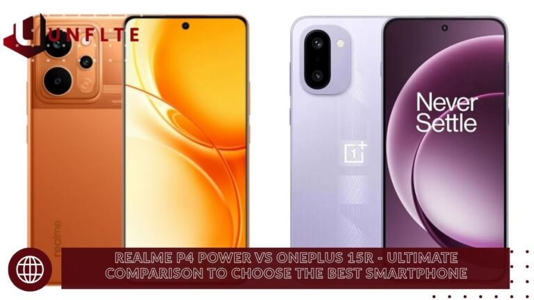 Realme P4 Power vs OnePlus 15R - Ultimate Comparison to Choose the Best Smartphone